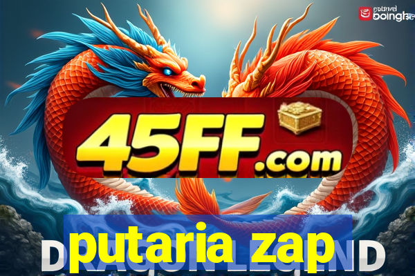 putaria zap